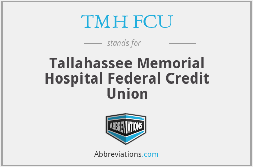 TMH FCU - Tallahassee Memorial Hospital Federal Credit Union